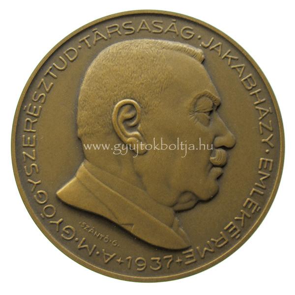Sz�nt� Gergely: A Magyar Gy�gyszer�sztudom�nyi T�rsas�g Jakabh�zy Eml�k�rme 1937